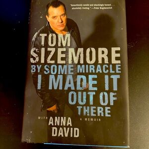By Some Miracle I Made It Out of There: A Memoir by Tom Sizemore